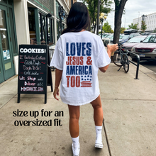 Load image into Gallery viewer, Loves Jesus &amp; America Too FRONT &amp; BACK
