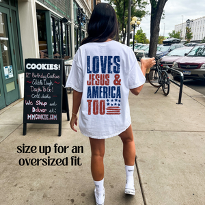 Loves Jesus & America Too FRONT & BACK