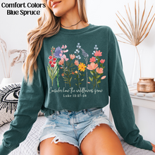 Load image into Gallery viewer, Consider How The Wildflowers Grow on Comfort Colors
