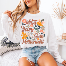 Load image into Gallery viewer, Mind Your Own Motherhood
