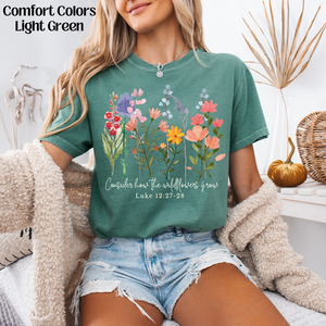 Consider How The Wildflowers Grow on Comfort Colors