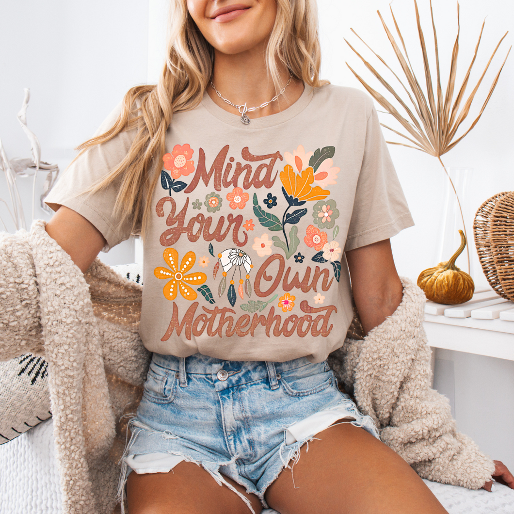 Mind Your Own Motherhood