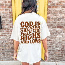 Load image into Gallery viewer, Brown God Is Greater Than The Highs &amp; Lows
