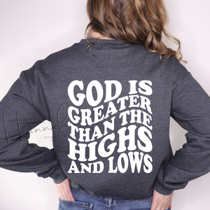 White Font God Is Greater Than The Highs & Lows
