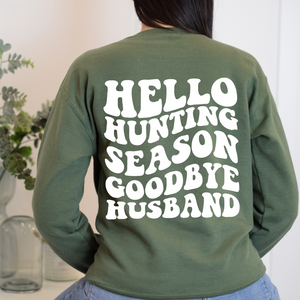 Hello Hunting Season Goodbye Husband